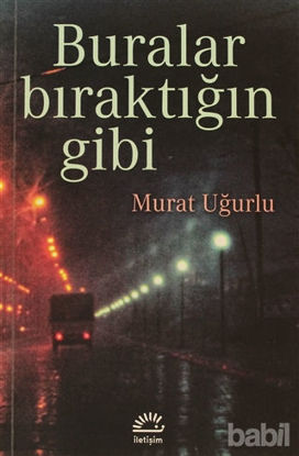 Picture of Buralar Bıraktığın Gibi