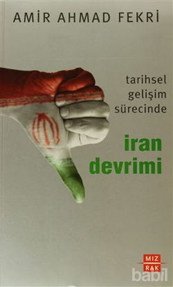 Picture of Tarihsel Gelişim Sürecinde İran Devrimi