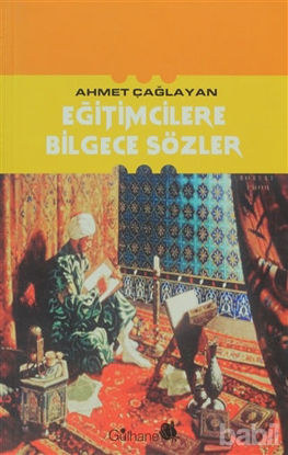 Picture of Eğitimcilere Bilgece Sözler