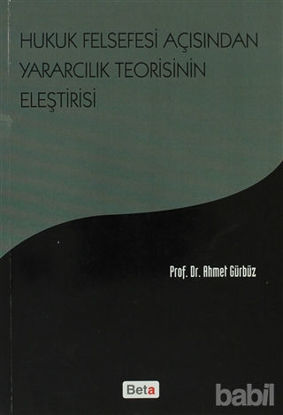Picture of Hukuk Felsefesi Açısından Yararcılık Teorisinin Eleştirisi