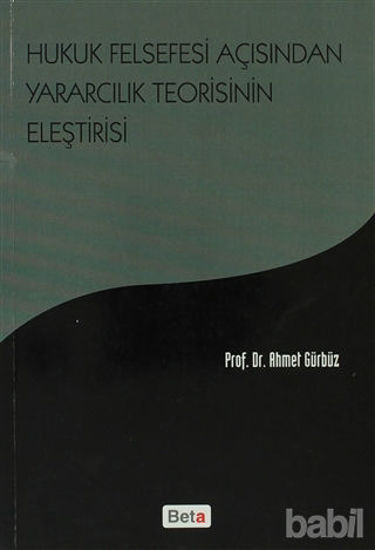 Picture of Hukuk Felsefesi Açısından Yararcılık Teorisinin Eleştirisi