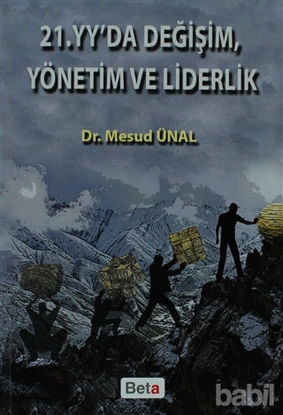 Picture of 21. Yüzyılda Değişim, Yönetim ve Liderlik