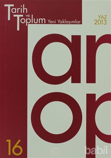 Picture of Tarih ve Toplum Yeni Yaklaşımlar Sayı: 16