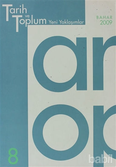 Picture of Tarih ve Toplum Yeni Yaklaşımlar Sayı: 8