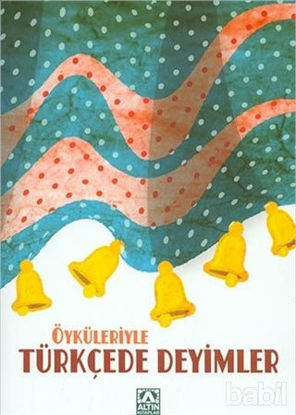 Picture of Öyküleriyle Türkçede Deyimler