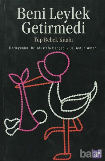 Picture of Beni Leylek Getirmedi