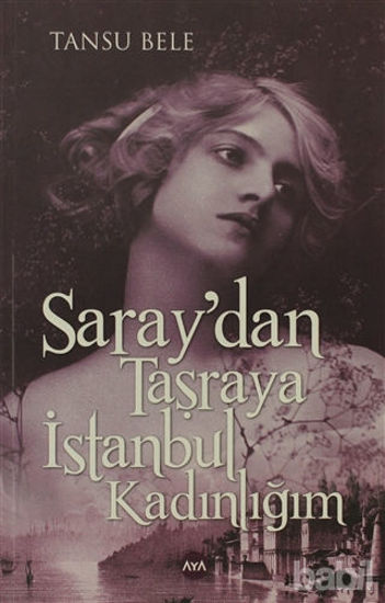 Picture of Saray'dan Taşraya İstanbul Kadınlığım