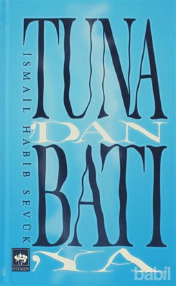 Picture of Tuna'dan Batı'ya
