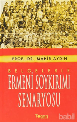Picture of Belgelerle Ermeni Soykırımı Senaryosu