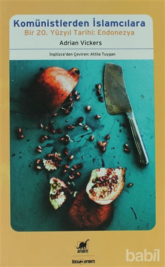 Picture of Komünistlerden İslamcılara Bir 20. Yüzyıl Tarihi: Endonezya