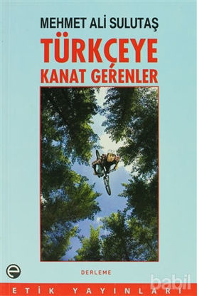 Picture of Türkçeye Kanat Gerenler