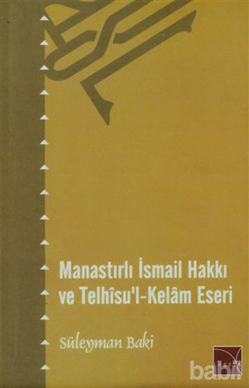 Picture of Manastırlı İsmail Hakkı ve Telhisu'l-Kelam Eseri