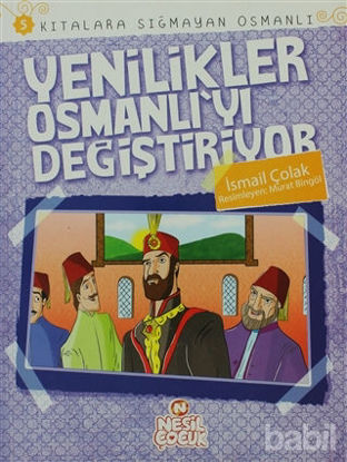 Picture of Kıtalara Sığmayan Osmanlı: 5 Yenilikler Osmanlı'yı Değiştiriyor