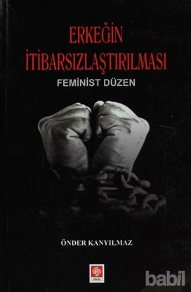 Picture of Erkeğin İtibarsızlaştırılması