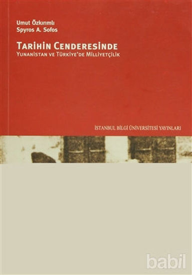 Picture of Tarihin Cenderesinde Yunanistan ve Türkiye'de Milliyetçilik