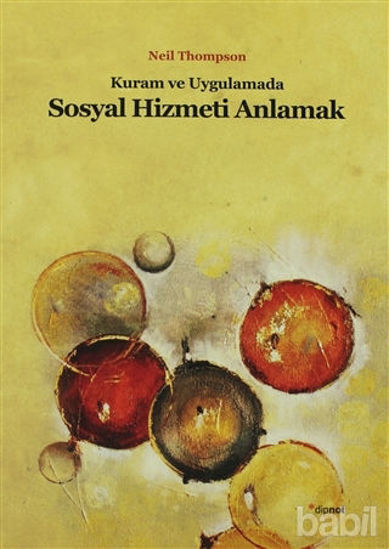 Picture of Kuram ve Uygulamada Sosyal Hizmeti Anlamak