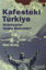 Picture of Kafesteki Türkiye: Hristiyanlar Neden Öldürüldü ?