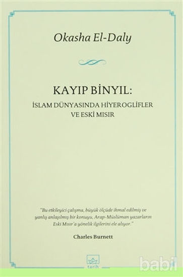 Picture of Kayıp Binyıl: İslam Dünyasında Hiyeroglifler ve Eski Mısır
