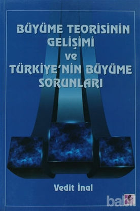 Picture of Büyüme Teorisinin Gelişimi ve Türkiye'nin Büyüme Sorunları