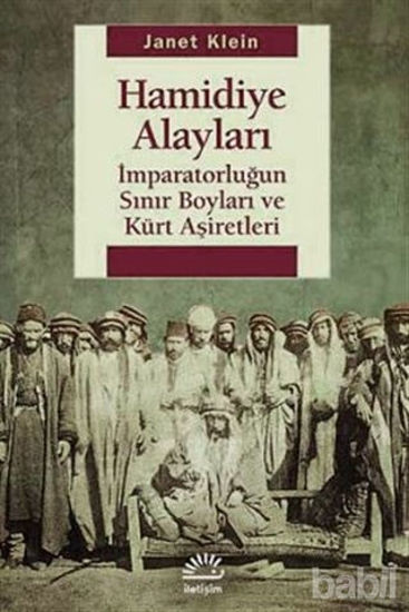 Picture of Hamidiye Alayları: İmparatorluğun Sınır Boyları ve Kürt Aşiretleri