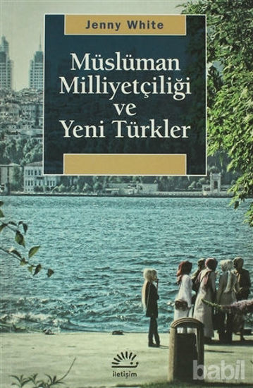 Picture of Müslüman Milliyetçiliği ve Yeni Türkler