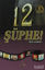 Picture of 12 Şüphe!