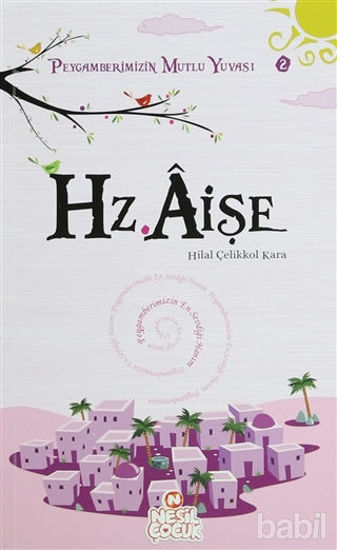 Picture of Peygamberimizin Mutlu Yuvası 2: Hz. Aişe