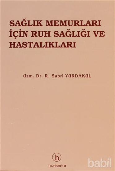 Picture of Sağlık Memurları İçin Ruh Sağlığı ve Hastalıkları