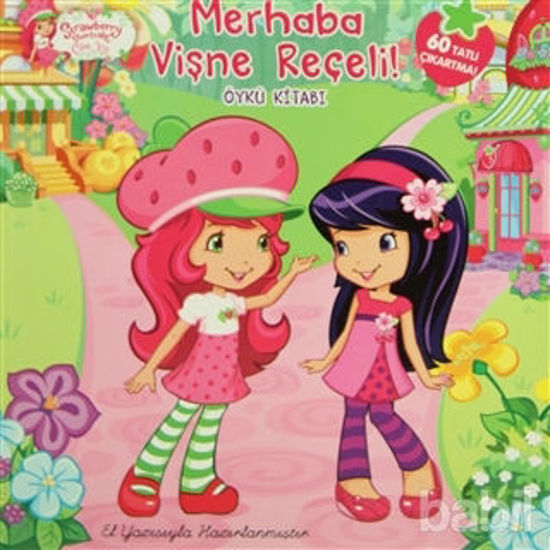 Picture of Strawberry Shortcake Çilek Kız Merhaba Vişne Reçeli! (El Yazılı)