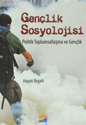 Picture of Gençlik Sosyolojisi Politik Toplumsallaşma ve Gençlik
