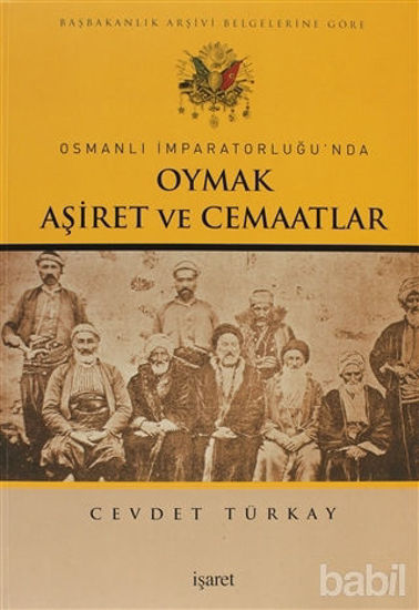 Picture of Osmanlı İmparatorluğu'nda Oymak Aşiret ve Cemaatlar