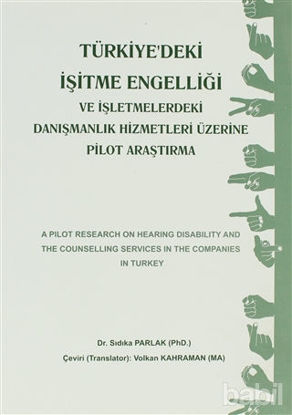 Picture of Türkiye'deki İşitme Engelliği ve İşletmemelerdeki Danışmanlık Hizmetleri Üzerine Pilot Araştırma
