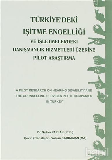 Picture of Türkiye'deki İşitme Engelliği ve İşletmemelerdeki Danışmanlık Hizmetleri Üzerine Pilot Araştırma