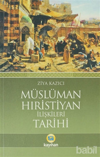 Picture of Müslüman Hıristiyan İlişkileri Tarihi