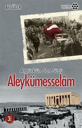 Picture of Atatürk'ün Son Sözü Aleykümesselam