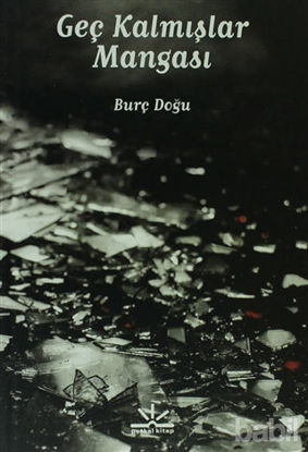 Picture of Geç Kalmışlar Mangası