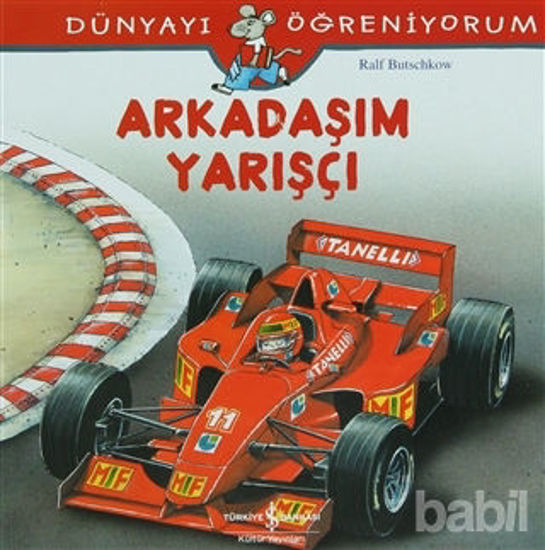 Picture of Arkadaşım Yarışçı - Dünyayı Öğreniyorum