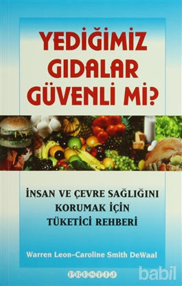 Picture of Yediğimiz Gıdalar Güvenli mi?