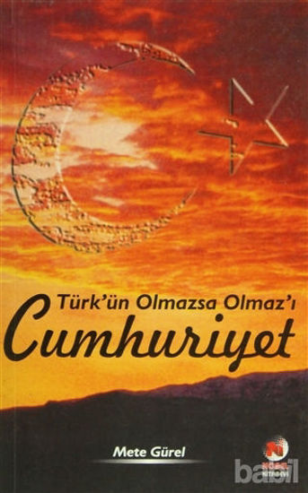 Picture of Türk’ün Olmazsa Olmaz’ı Cumhuriyet