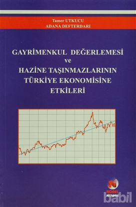 Picture of Gayrimenkul Değerlemesi ve Hazine Taşınmazlarının Türkiye Ekonomisine Etkileri