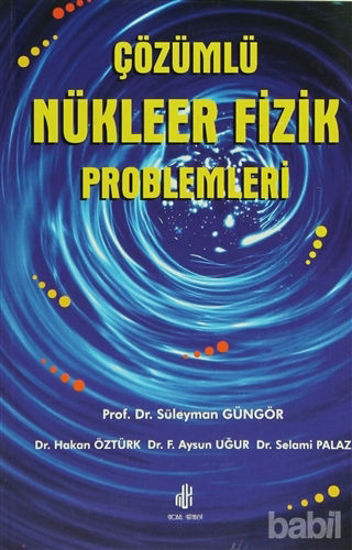 Picture of Çözümlü Nükleer Fizik Problemleri