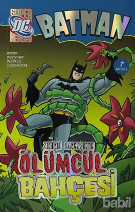Picture of Batman Zehirli Sarmaşık’ın Ölümcül Bahçesi