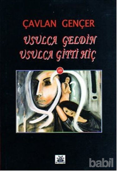 Picture of Usulca Geldin Usulca Gitti Hiç