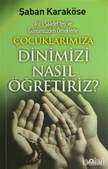 Picture of Çocuklarımıza Dinimizi Nasıl Öğretiriz