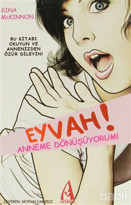 Picture of Eyvah! Anneme Dönüşüyorum!