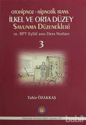 Picture of Otoniphoz - Hipnotik Trans : İlkel ve Orta Düzey Savunma Düzenekleri 3