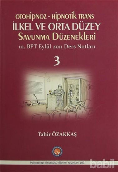 Picture of Otoniphoz - Hipnotik Trans : İlkel ve Orta Düzey Savunma Düzenekleri 3