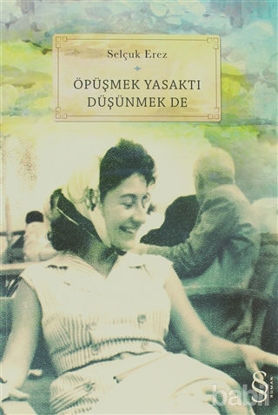 Picture of Öpüşmek Yasaktı Düşünmek de