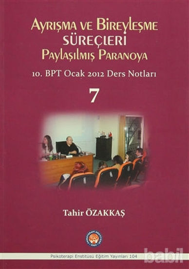 Picture of Ayrışma ve Bireyleşme Süreçleri - Paylaşılmış Paranoya 7