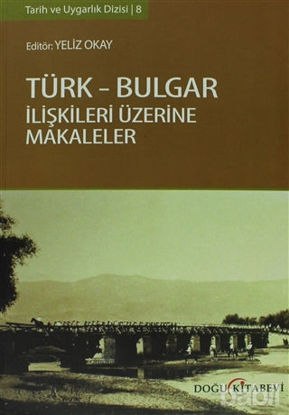 Picture of Türk-Bulgar İlişkileri Üzerine Makaleler